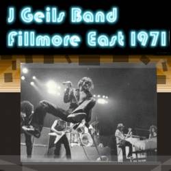 The J.Geils Band : Fillmore East